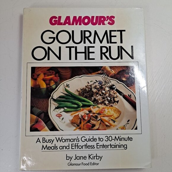 Glamour's Gourmet On The Run Hardcover Cookbook 30 Minute Meals EUC - Picture 1 of 4